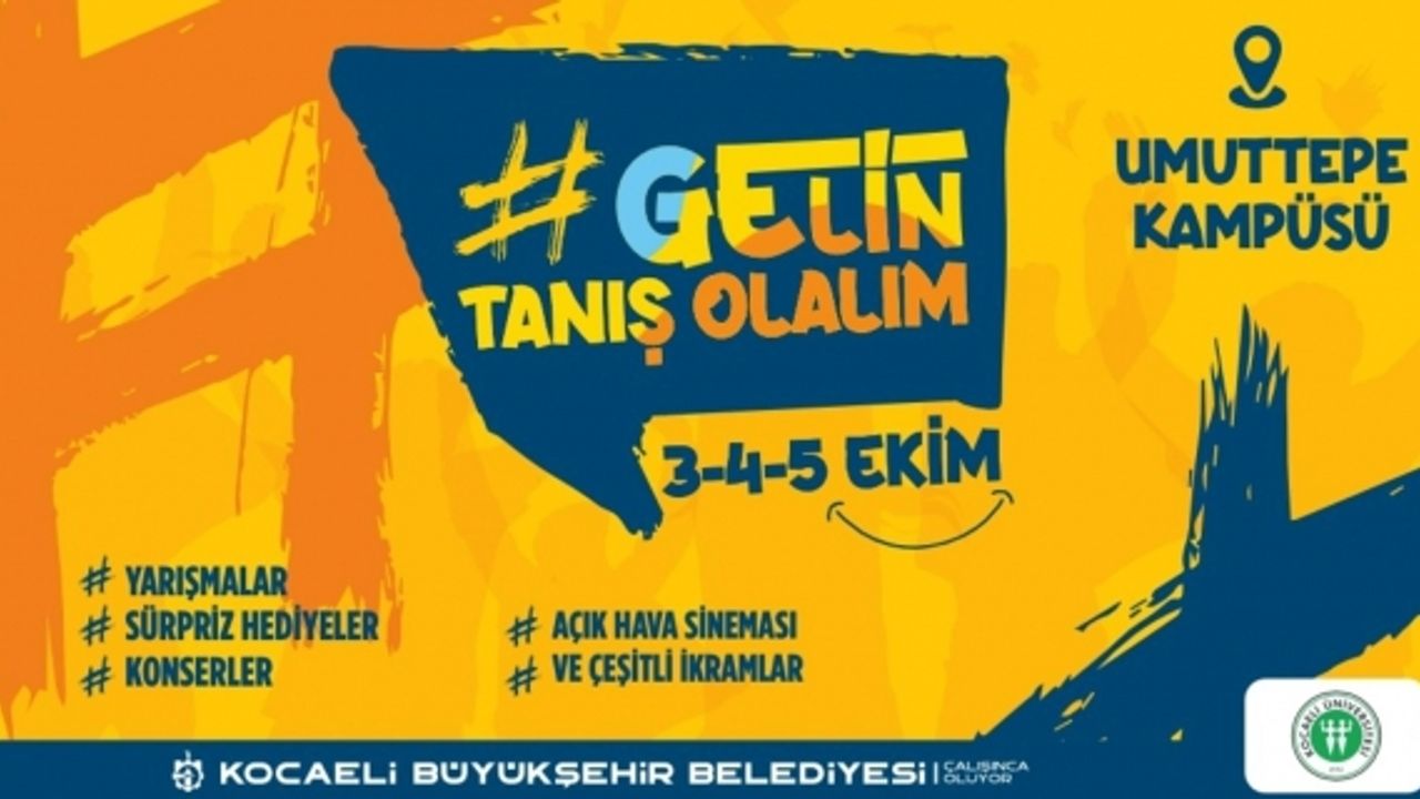 Büyükşehir, üniversite öğrencilerini;  ‘Gelin tanış olalım’ etkinliğinde buluşturacak