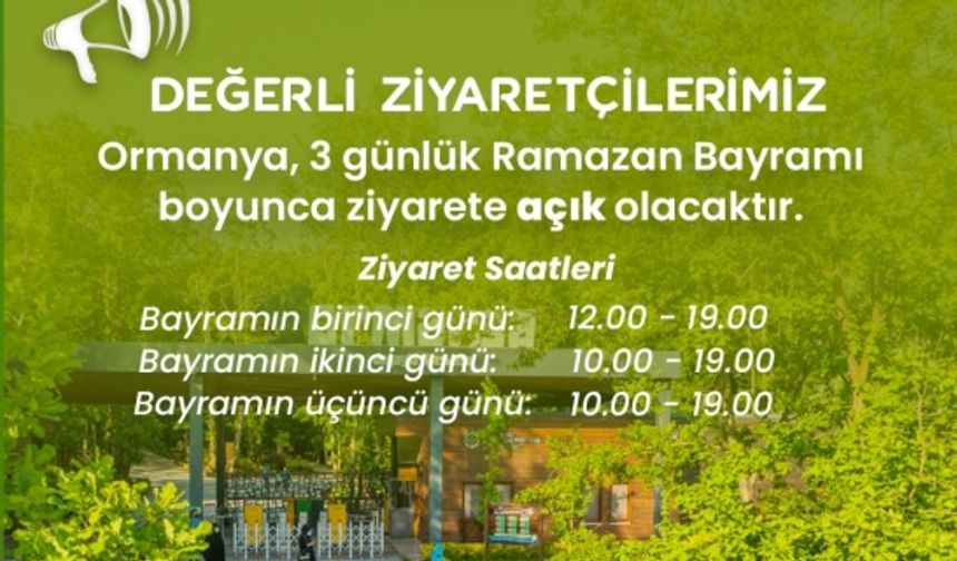 Ormanya bayramda ziyaretçilerini bekliyor